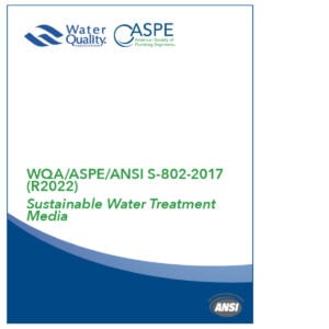 WQA/ASPE/ANSI S-802-2017 (R2022): Sustainable Water Treatment Media eBook (requires Adobe Digital Editions)